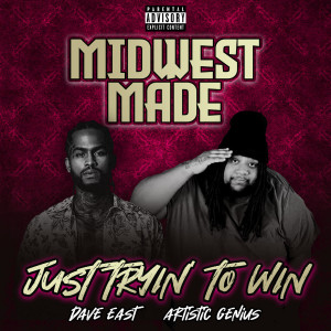 Midwest Made的專輯Just Tryin' To Win (Explicit)