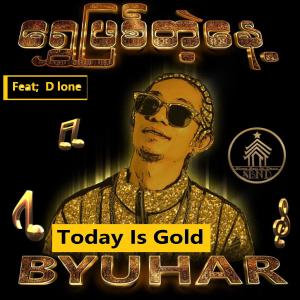 Today Is Gold (feat. D lone) (Explicit)