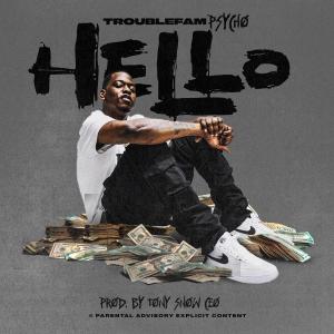 收聽Troublefam Psycho的Hello (Explicit)歌詞歌曲