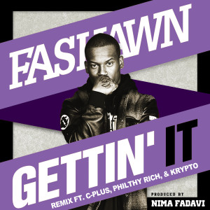 Fashawn的專輯Gettin' It Remix (feat. C-Plus, Philthy Rich, & Krypto) - Single