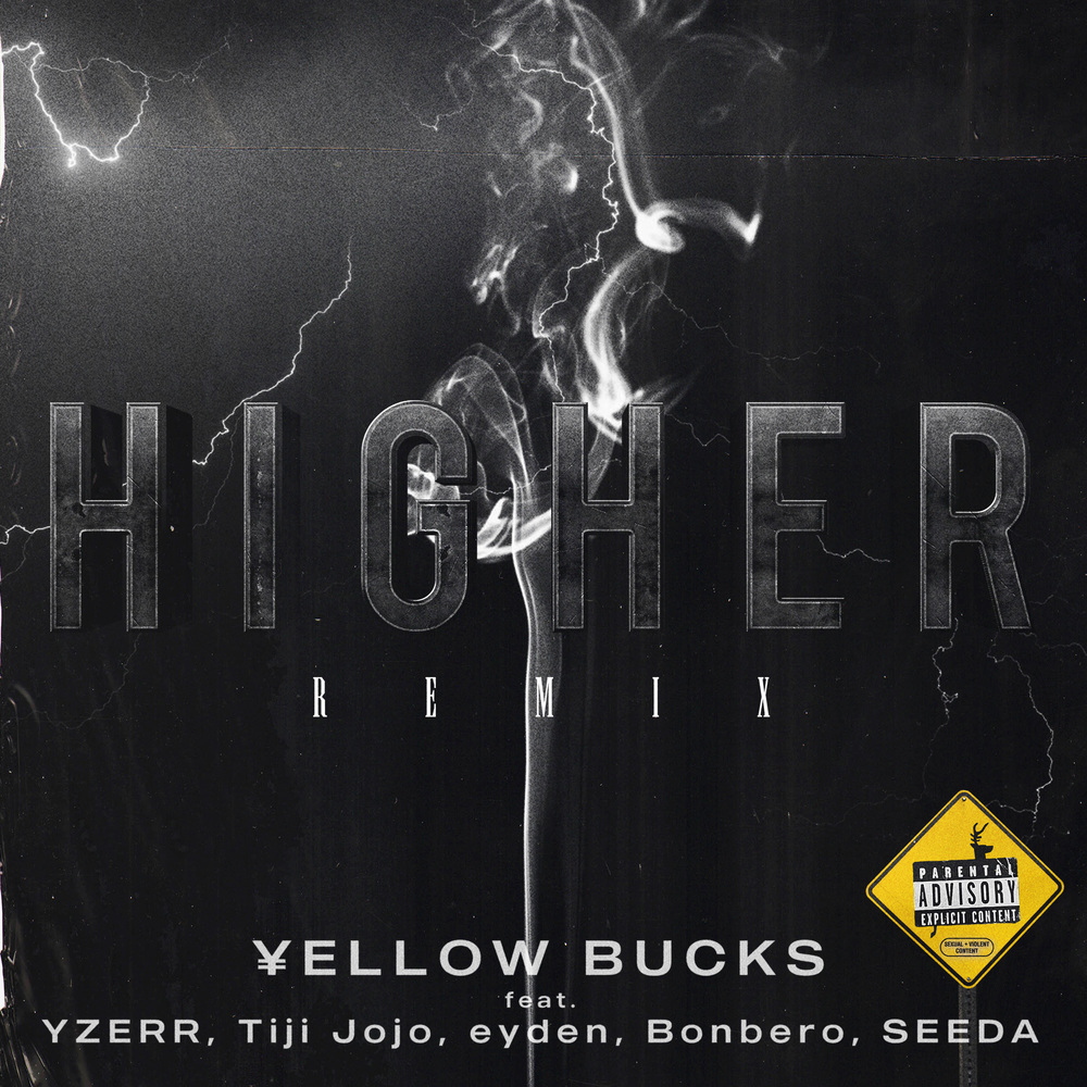 Higher (feat. YZERR, Tiji Jojo, eyden, Bonbero & SEEDA) (Remix|Explicit)