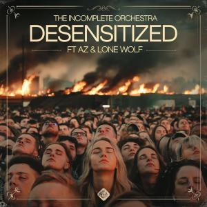 The Incomplete Orchestra的專輯Desensitized Single (Explicit)