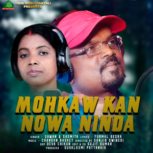 Listen to MOHKAW KAN NOWA NINDA song with lyrics from Sawan