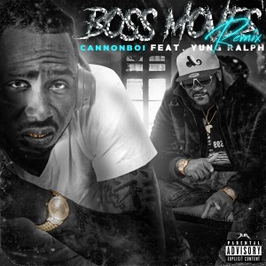 Cannonboi的專輯Boss Moves - Remix (Explicit)