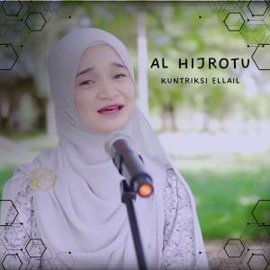 收聽Kuntriksi Ellail的AL HIJROTU歌詞歌曲