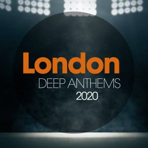 Album London Deep Anthems 2020 from Selma Hernandes