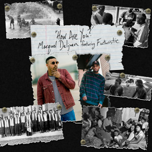 Dengarkan How Are You? (Explicit) lagu dari Marquel Deljuan dengan lirik