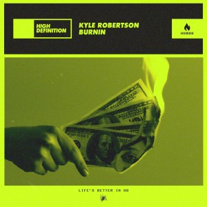 收听Kyle Robertson的Burnin歌词歌曲
