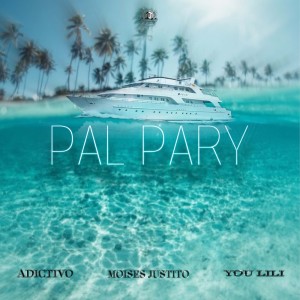Album PAL PARY from Adictivo