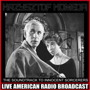 Listen to Innocent Sorcerers, Pt 1 song with lyrics from Krzysztof Komeda