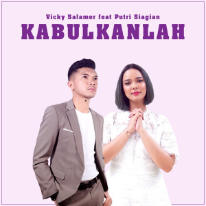 Listen to Kabulkanlah song with lyrics from Vicky Salamor