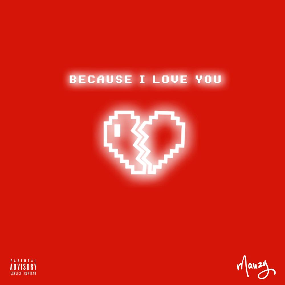 Because I Love You (Explicit)