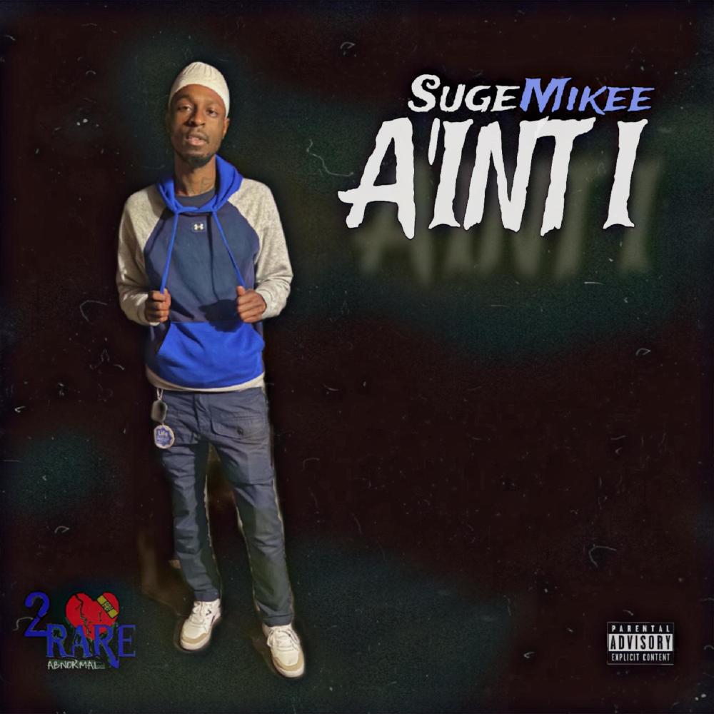 Say Aint i (Explicit)