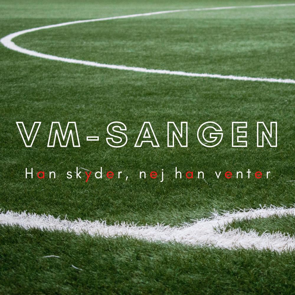 VM-sangen (Han skyder, nej han venter)