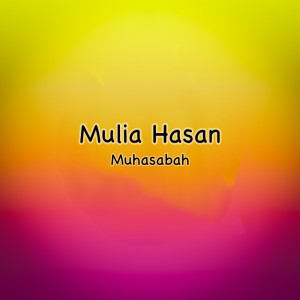 Listen to Muhasabah song with lyrics from Mulia Hasan