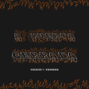 ดาวน์โหลดและฟังเพลง A Puerta Cerrada (Explicit) พร้อมเนื้อเพลงจาก Chawen