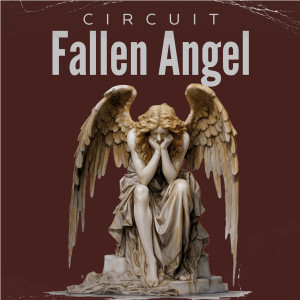 Listen to Fallen Angel song with lyrics from Circuit