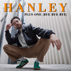 Hanley的專輯Plus One (Bye Bye Bye)