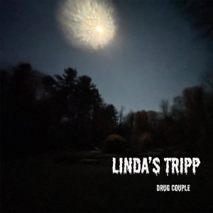 Drug Couple的專輯Linda's Tripp (Explicit)