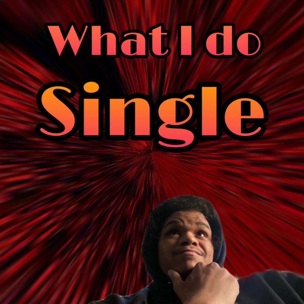 What I Do (Radio Edit|Explicit)