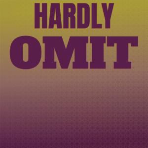 อัลบัม Hardly Omit ศิลปิน Various