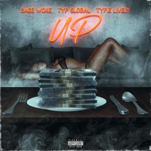 ดาวน์โหลดและฟังเพลง UP (feat. TYP Global & TYP.e Lively|Explicit) พร้อมเนื้อเพลงจาก $éph