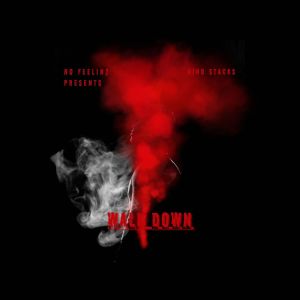 ดาวน์โหลดและฟังเพลง Walk Down (Explicit) พร้อมเนื้อเพลงจาก Nino Stacks