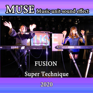 Album MUSE FUSION Super Technique 2020 from Muse