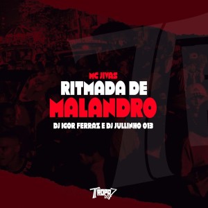 Listen to Ritmada de malandro 2 (Explicit) song with lyrics from MC Jivas