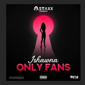 Ishawna的專輯Only Fans (Explicit)