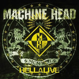 Machine Head的專輯Hellalive