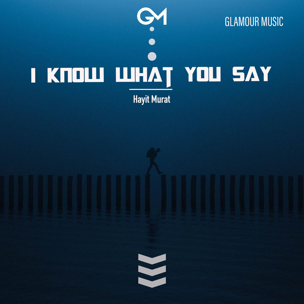 I Know What You Say