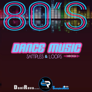Album 80's Dance Music (Samples & Loops) from Danirava Records Samples Area