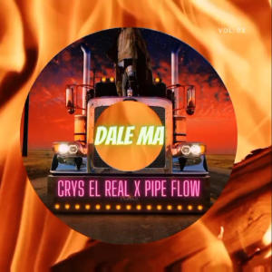 ดาวน์โหลดและฟังเพลง Dale Ma - Crys El Real (feat. Pipe Flow) พร้อมเนื้อเพลงจาก Neilandz