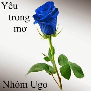 Album Yêu trong mơ from Nhóm Ugo