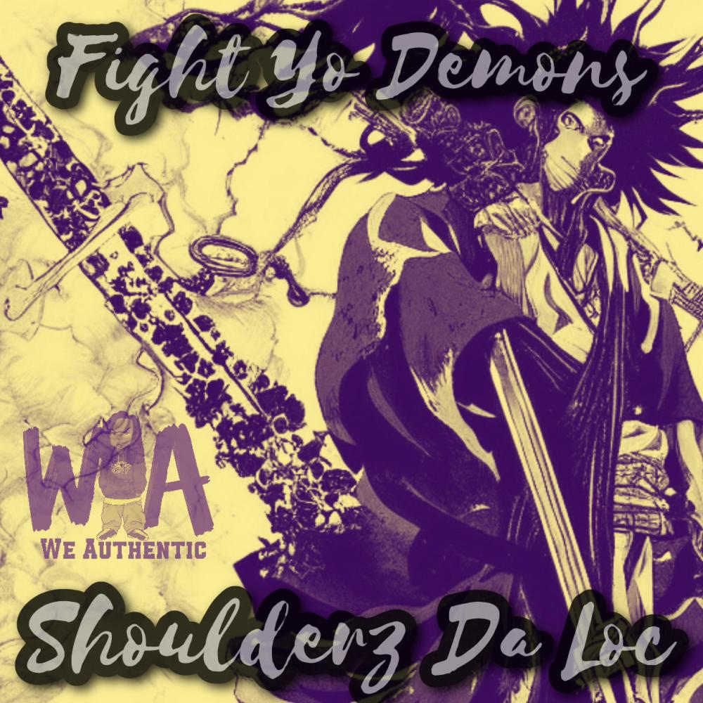 Fight Yo Demons (Explicit)