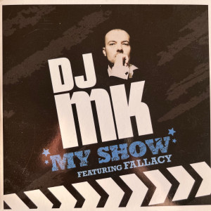 Album MY SHOW (Explicit) from DJ MK