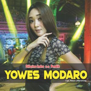 Dengarkan Yowes Modaro Feat. Fendik lagu dari Difarina Indra dengan lirik
