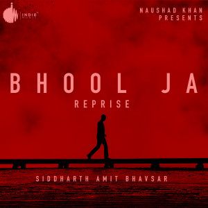 Listen to Bhool Ja Reprise song with lyrics from Siddharth Amit Bhavsar