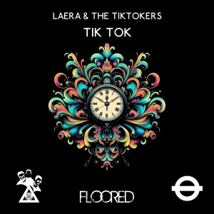 Dengarkan Tik Tok (Extended Mix) lagu dari Laera dengan lirik