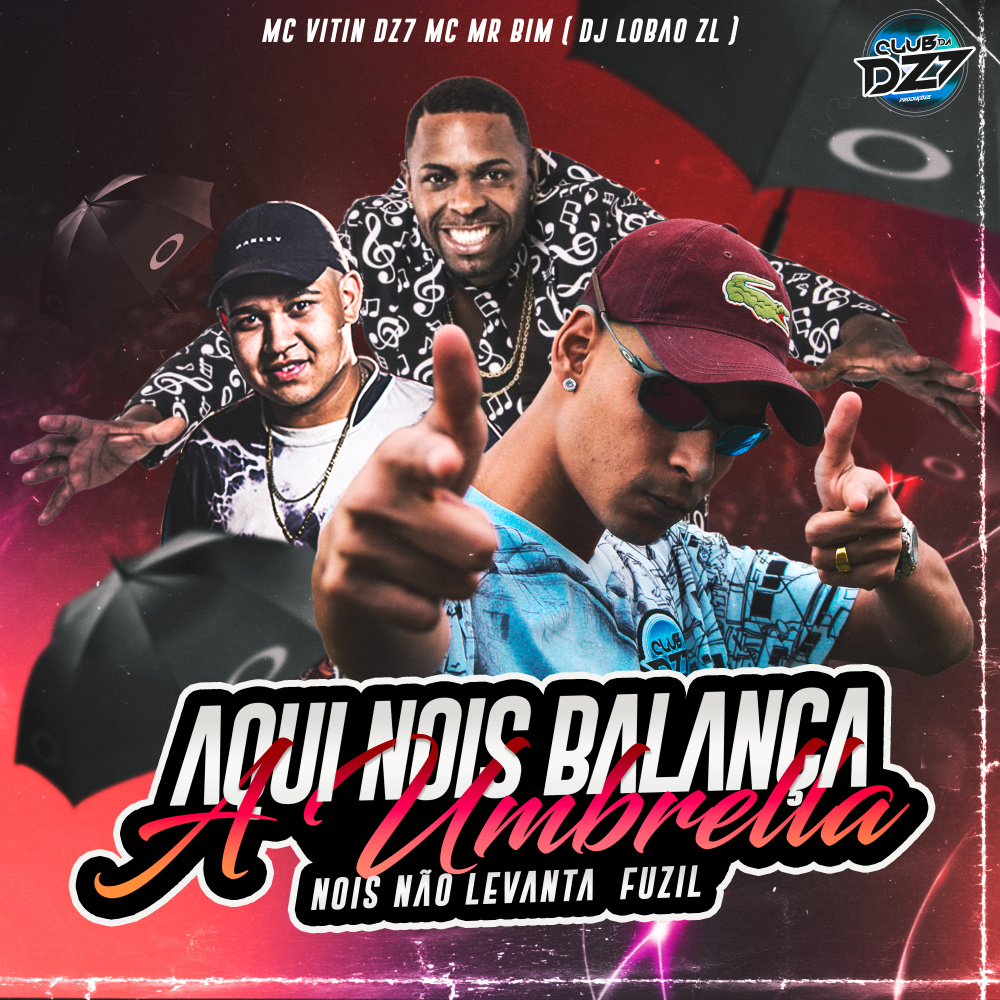 AQUI NOIS BALANÇA A UMBRELLA NOIS NÃO LEVANTA FUZIL (Explicit)