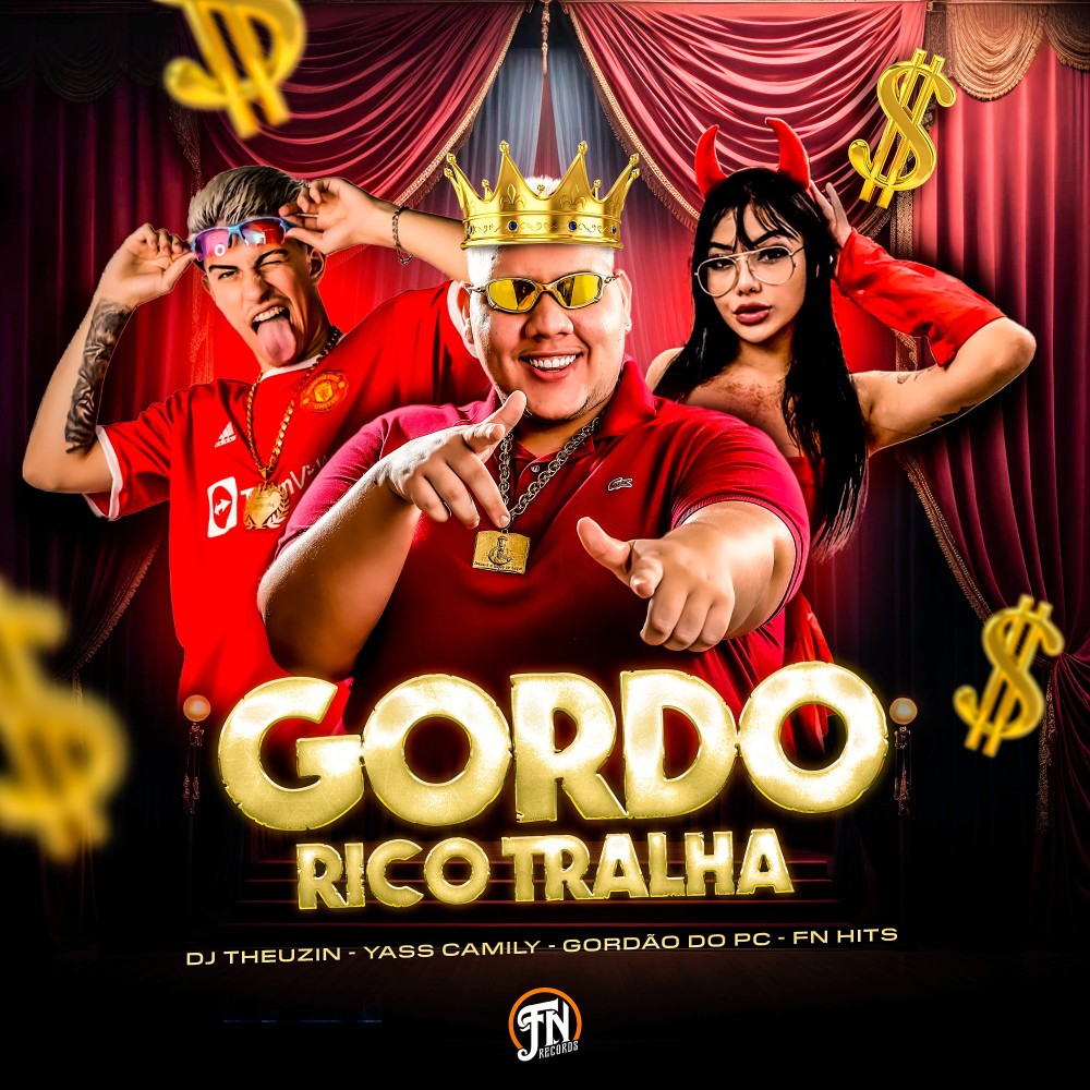 Gordo Rico Tralha (Explicit)