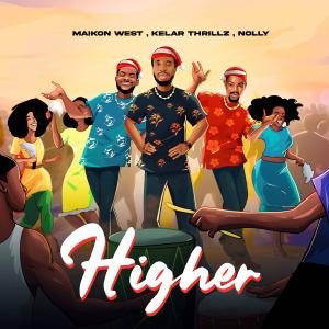 收聽Maikon West的Higher歌詞歌曲