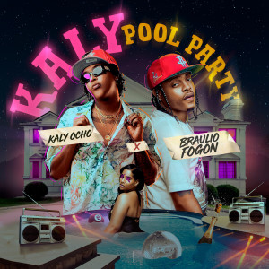 收听Kaly Ocho的Kaly Pool Party (Explicit)歌词歌曲