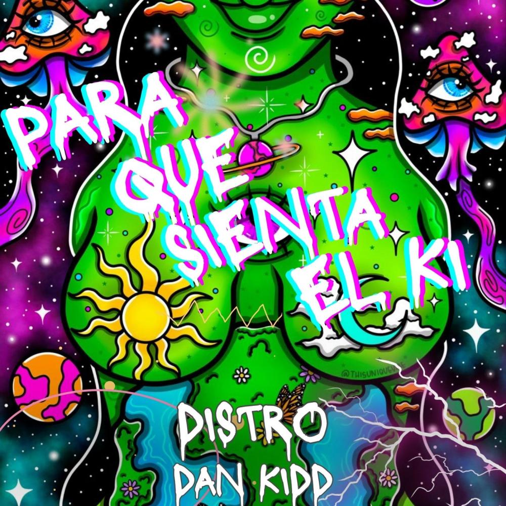 PARA QUE SIENTA EL KI (feat. Dan Kidd)