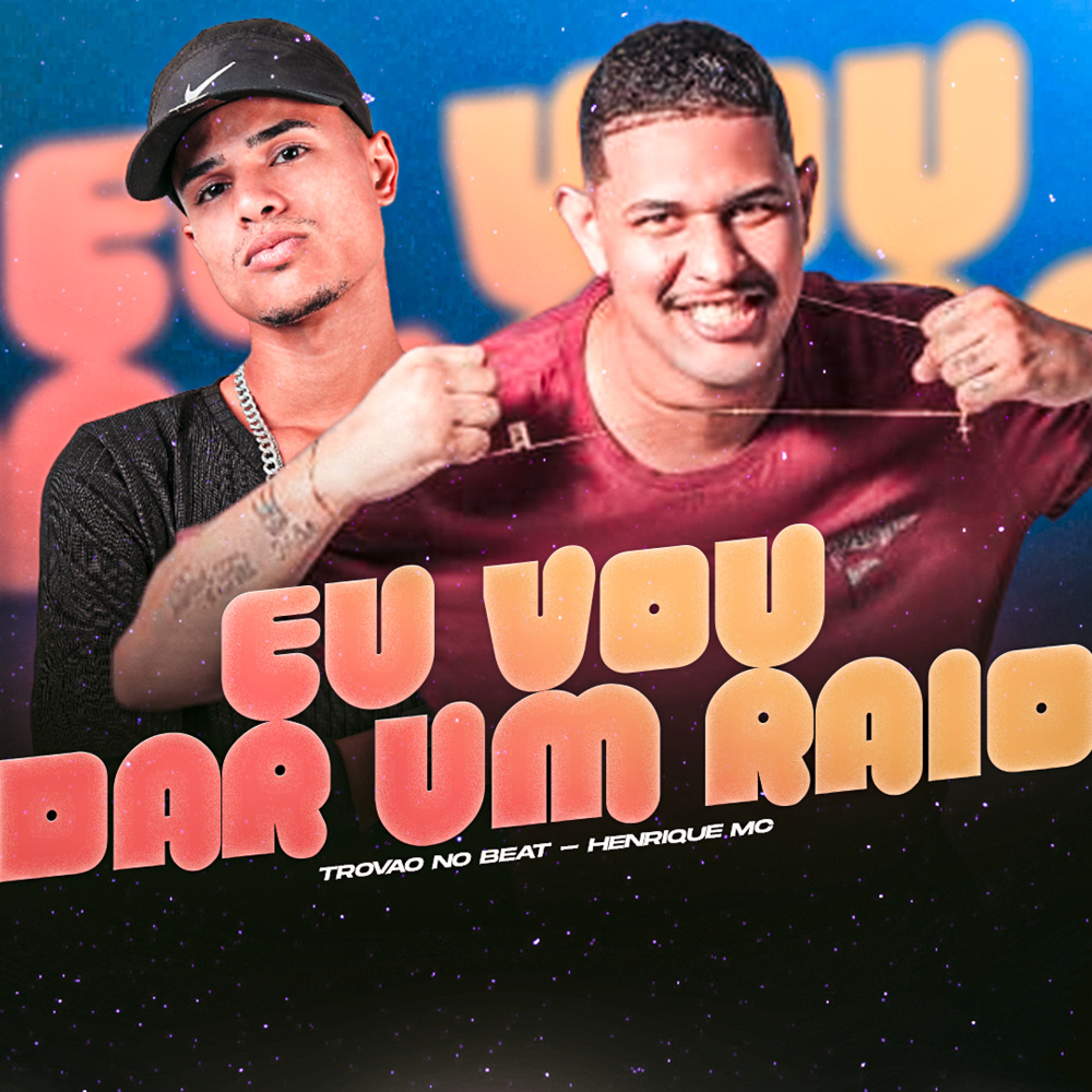 Eu Vou Dar um Raio