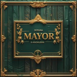 收聽Dcplina的Mayor (Explicit)歌詞歌曲