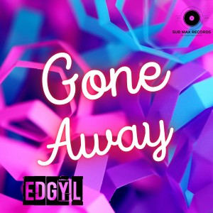 ดาวน์โหลดและฟังเพลง Gone Away พร้อมเนื้อเพลงจาก Edgy L