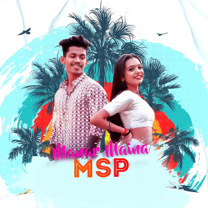 Listen to Manar Maina Msp song with lyrics from Visual Uday
