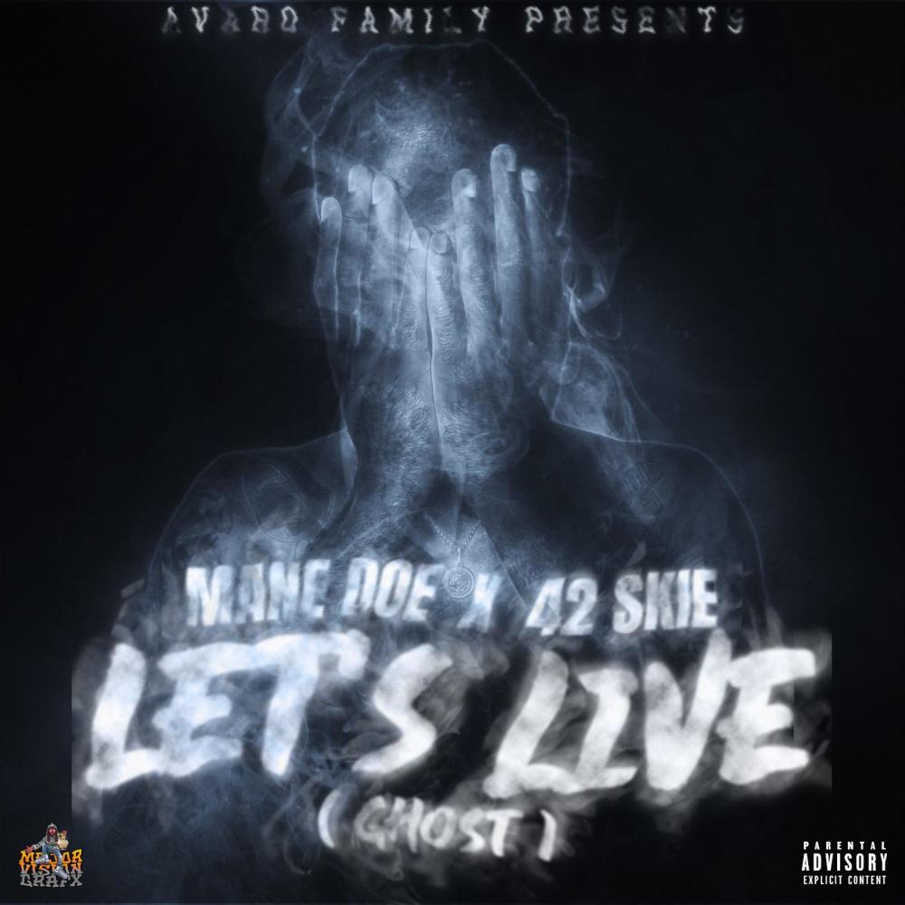 Lets Live (Ghost) (feat. 42 Skiee) (Explicit)